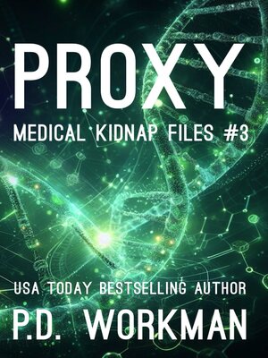 cover image of Proxy, Medical Kidnap Files #3
